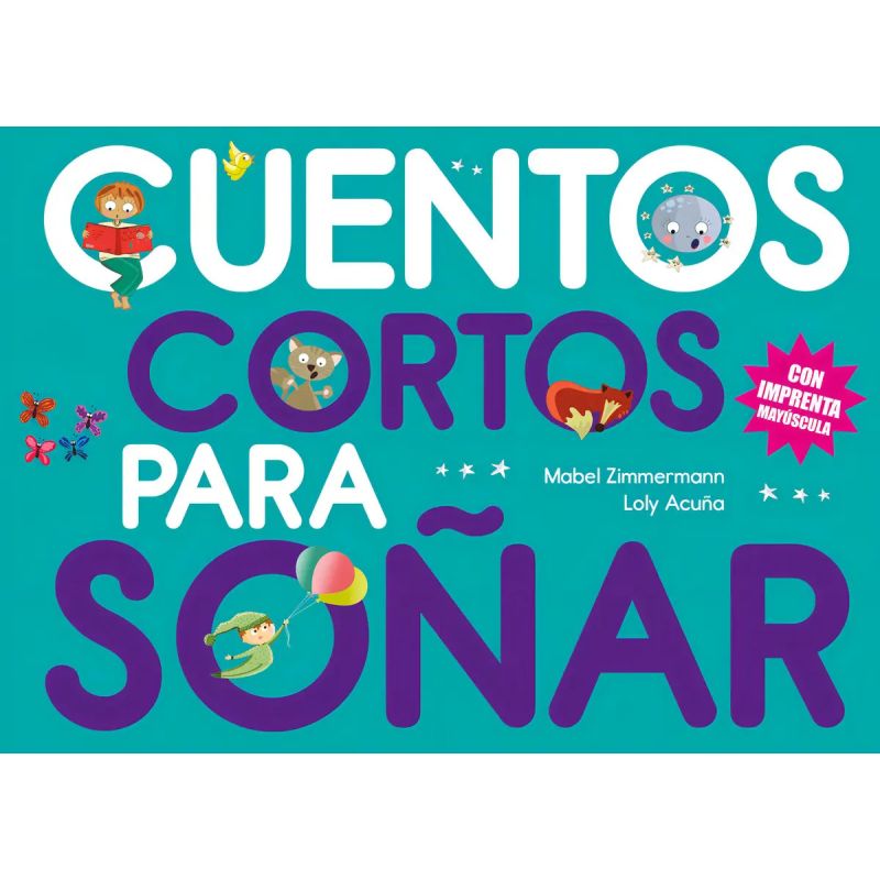 CUENTOS CORTOS PARA SOÑAR 3 (Nuevo)