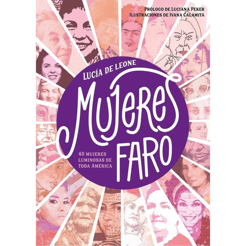 MUJERES FARO - 40 MUJERES LUMINOSAS DE TODA AMERICA (Nuevo) - Miniatura 2