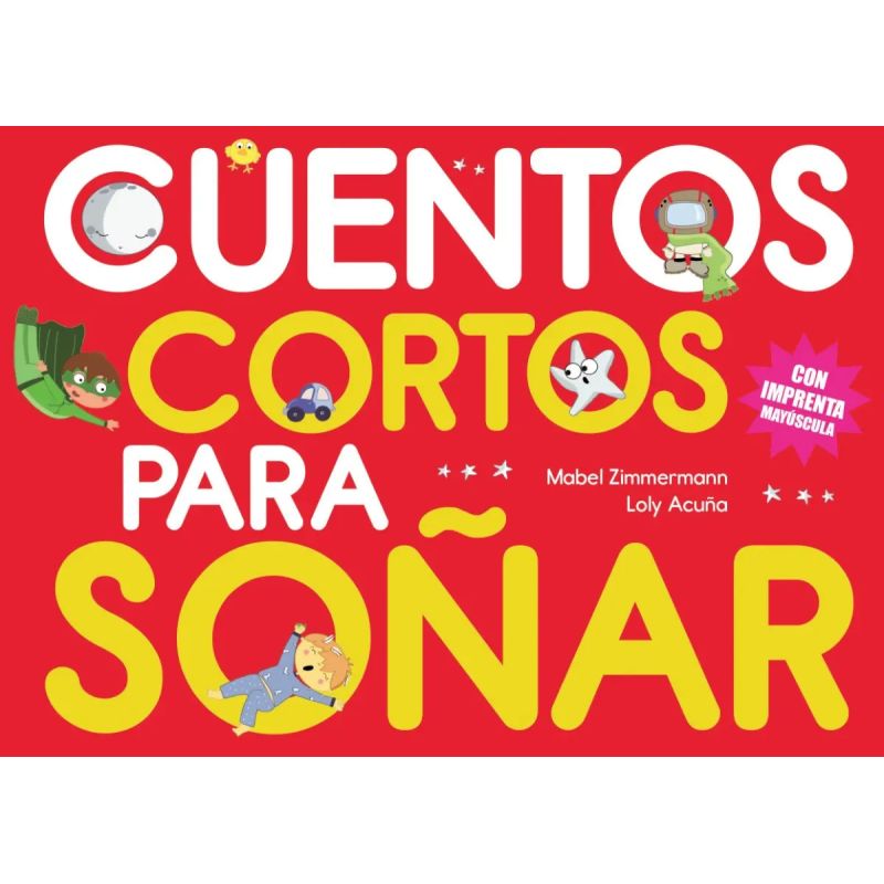 CUENTOS CORTOS PARA SOÑAR 5 (Nuevo)