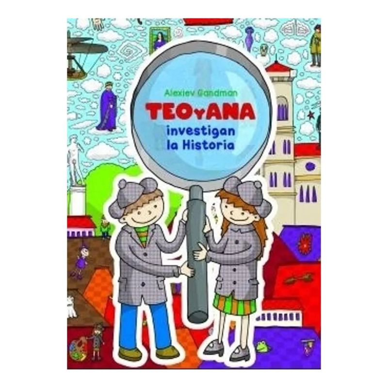 TEO Y ANA INVESTIGAN LA HISTORIA (Nuevo)