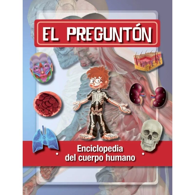 PREGUNTON, EL - ENCICLOPEDIA DEL CUERPO HUMANO (Nuevo)
