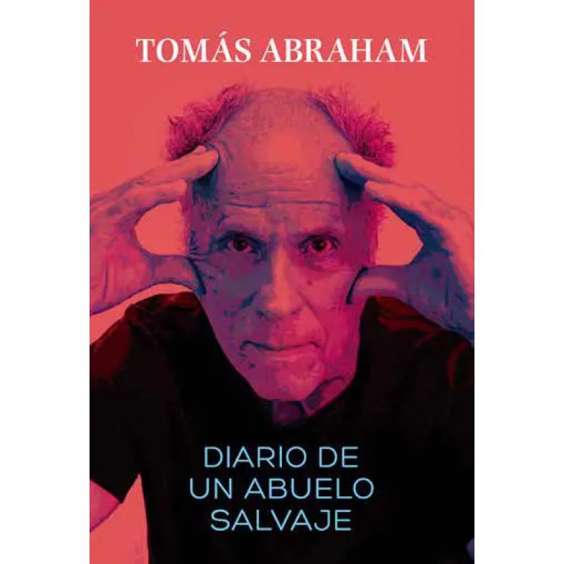 DIARIO DE UN ABUELO SALVAJE (Nuevo)