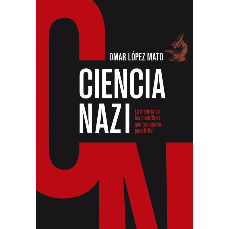 CIENCIA NAZI - LA HISTORIA DE LOS CIENTIFICOS QUE TRABAJARON PARA HITLER (Nuevo)