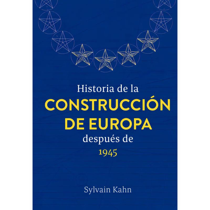 HISTORIA DE LA CONSTRUCCION DE EUROPA DESPUES DE 1945 (Nuevo)