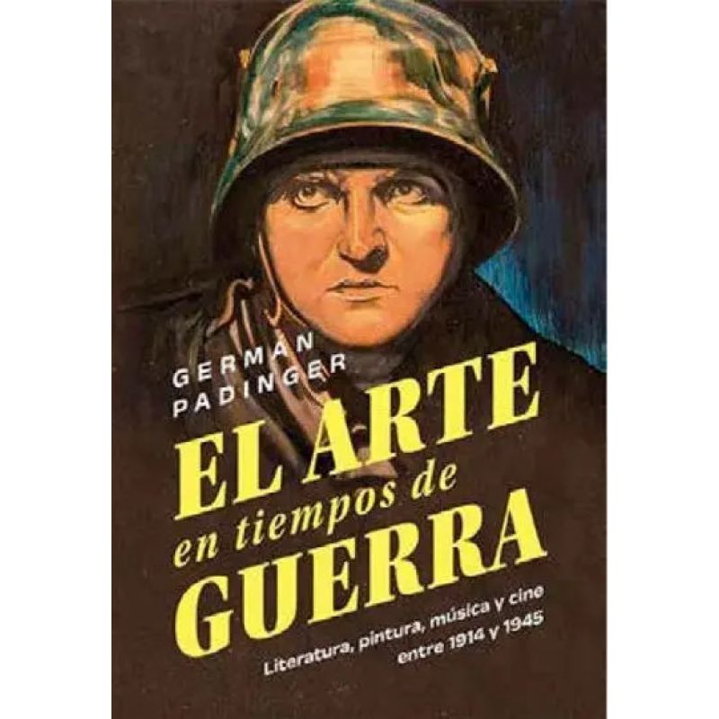 ARTE EN TIEMPOS DE GUERRA, EL (Nuevo)