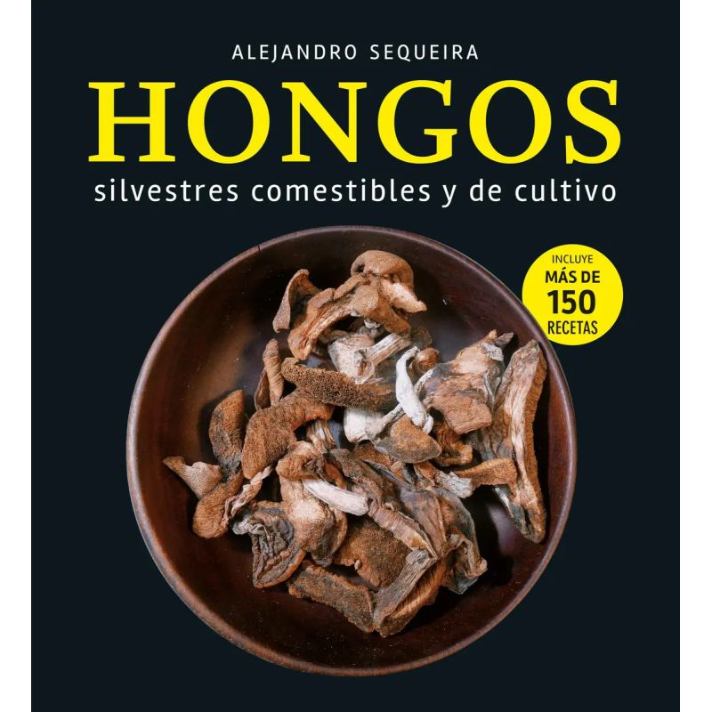 HONGOS - SILVESTRES COMESTIBLES Y DE CULTIVO (Nuevo)