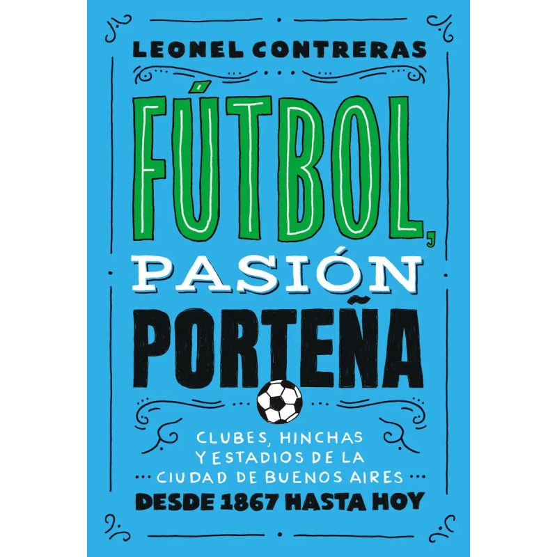 FUTBOL, PASION PORTEÑA (Nuevo)