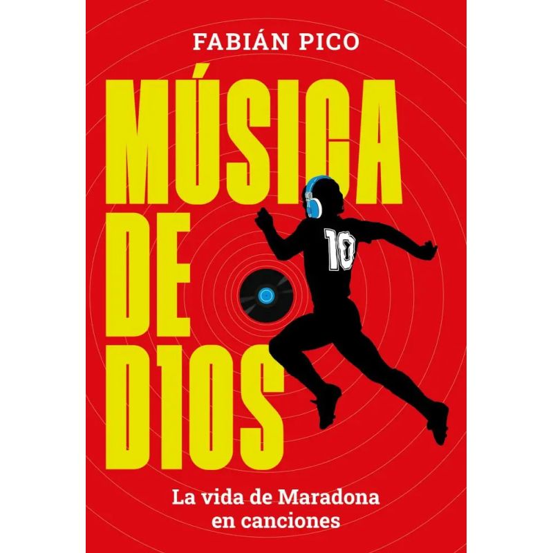 MUSICA DE D10S - LA VIDA DE MARADONA EN CANCIONES (Nuevo)