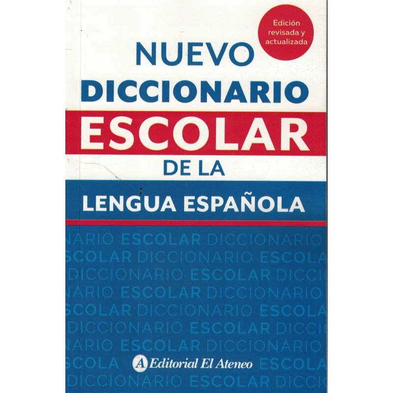 ATENEO NUEVO DICCIONARIO ESCOLAR DE LA LENGUA ESPAÑOLA (Nuevo)