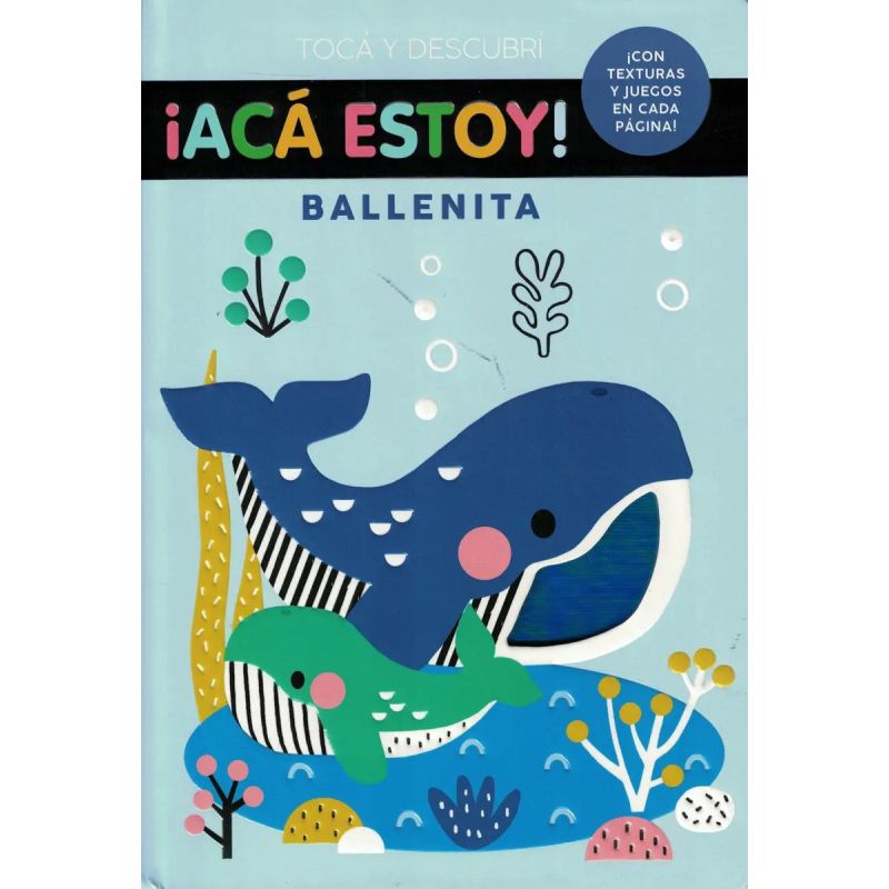 BALLENITA - ¡ACA ESTOY! - TOCA Y DESCUBRI - TD (Nuevo)