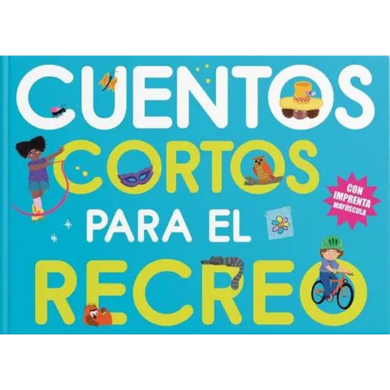CUENTOS CORTOS PARA EL RECREO (Nuevo)