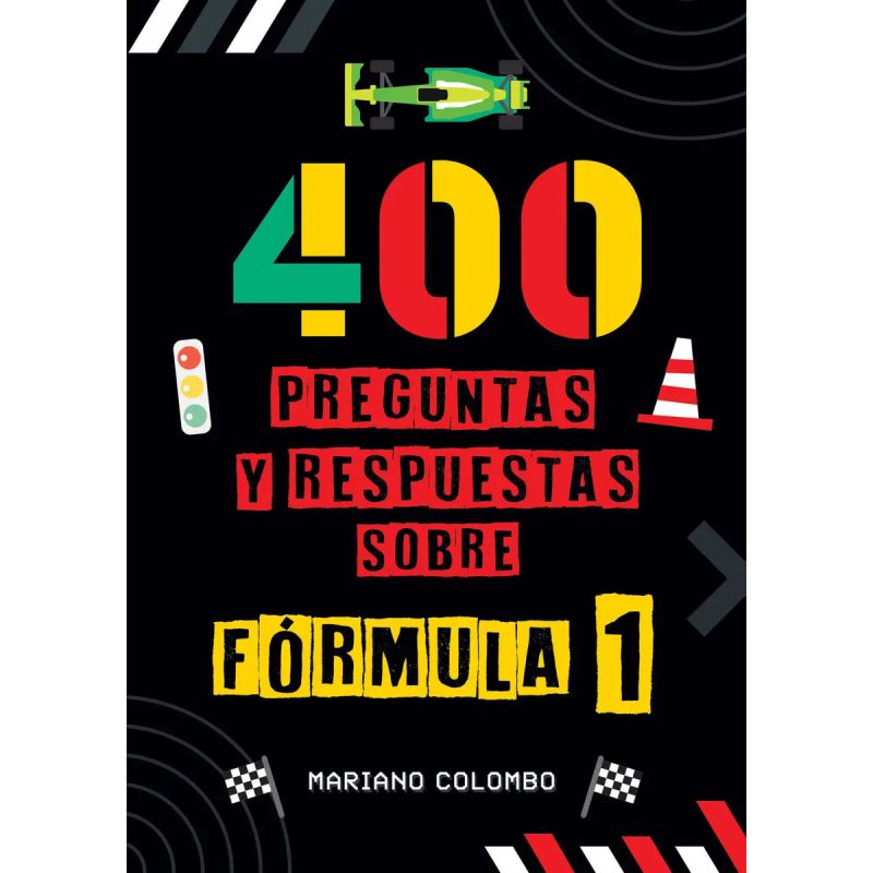 400 PREGUNTAS Y RESPUESTAS SOBRE FORMULA 1 (Nuevo)