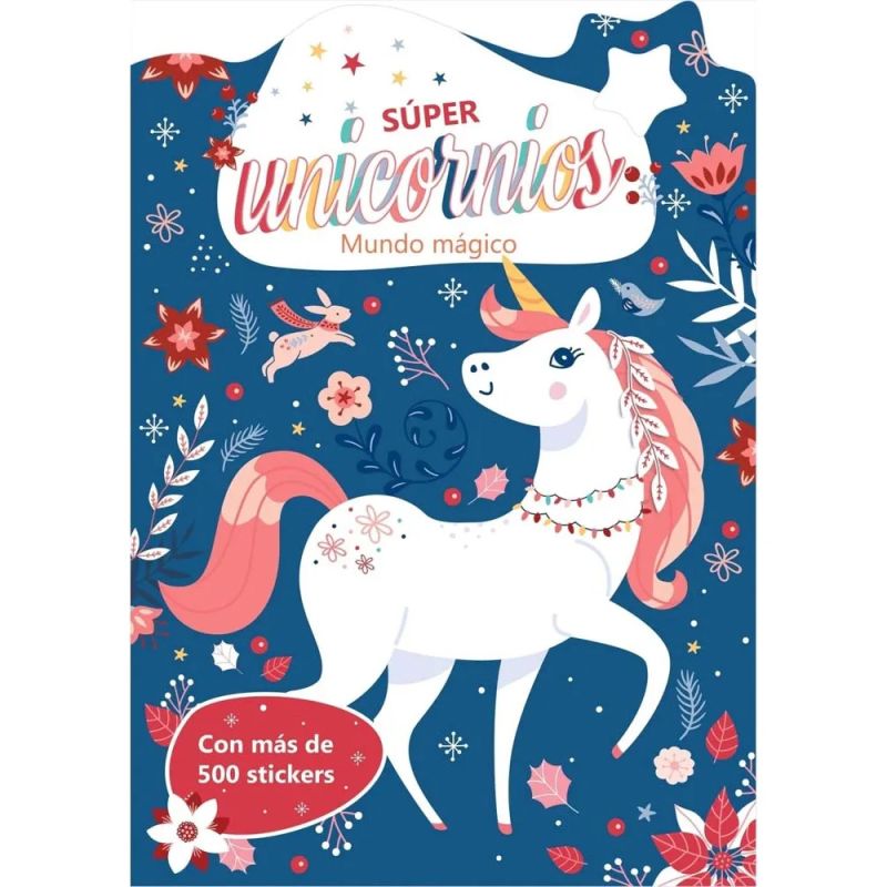 SUPER UNICORNIOS - MUNDO MAGICO CON STICKERS (Nuevo)