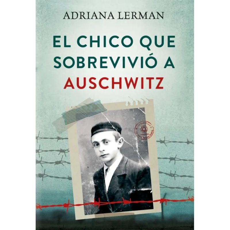 CHICO QUE SOBREVIVIO A AUSCHWITZ, EL (Nuevo)