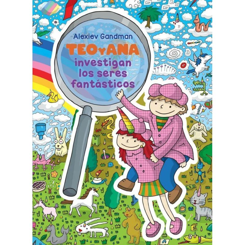 TEO Y ANA INVESTIGAN LOS SERES FANTASTICOS (Nuevo)