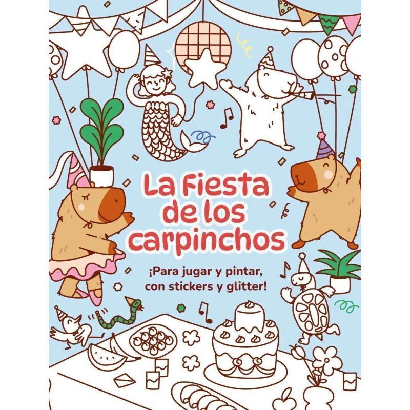 FIESTA DE LOS CARPINCHOS, LA (Nuevo)
