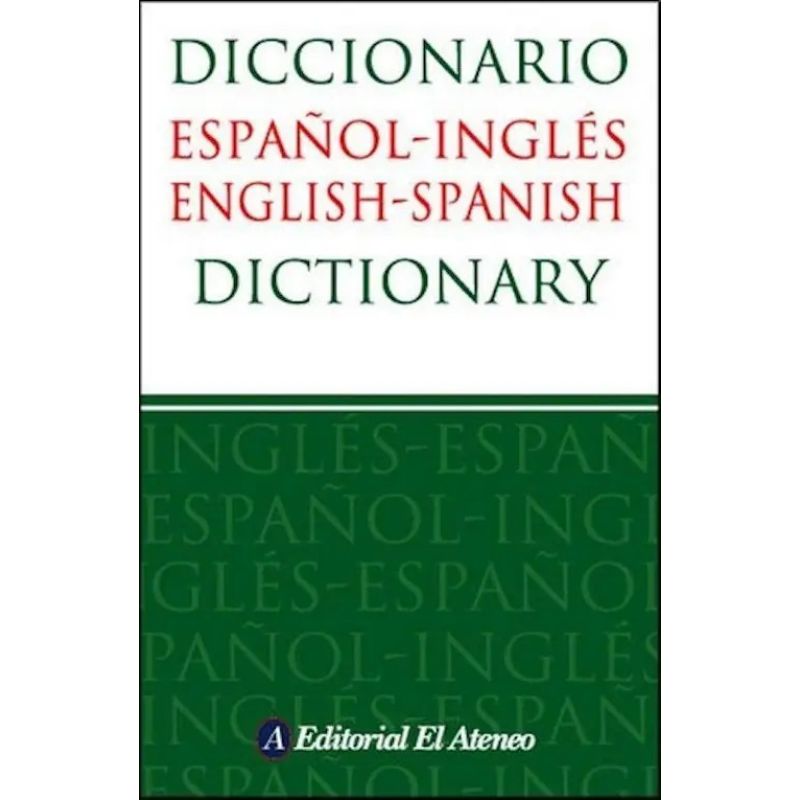 ATENEO DICC. ESPAÑOL - INGLES/ INGLES- ESPAÑOL (Nuevo)