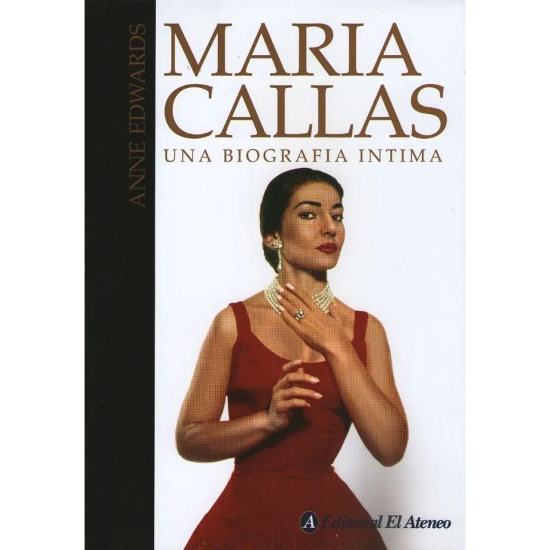 MARIA CALLAS: UNA BIOGRAFIA INTIMA (Nuevo)