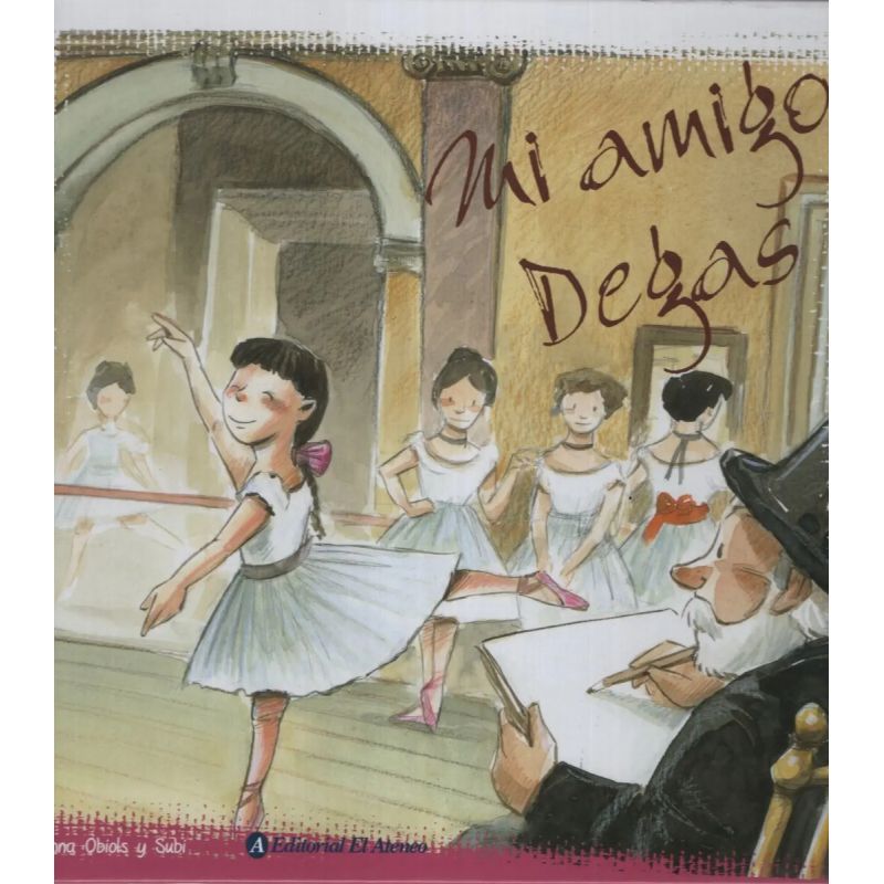 MI AMIGO DEGAS (Nuevo)