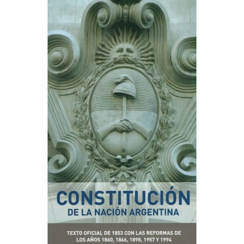 CONSTITUCION DE LA NACION ARGENTINA N/ED. (Nuevo)