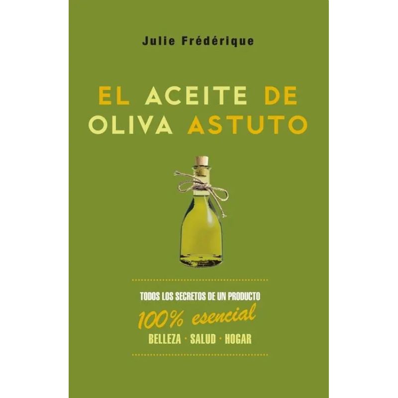 ACEITE DE OLIVA ASTUTO, EL (Nuevo)