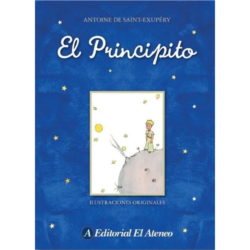 PRINCIPITO, EL - TAPA DURA ACOLCHADA CON ILUSTRACIONES ORIGINALES (Nuevo)