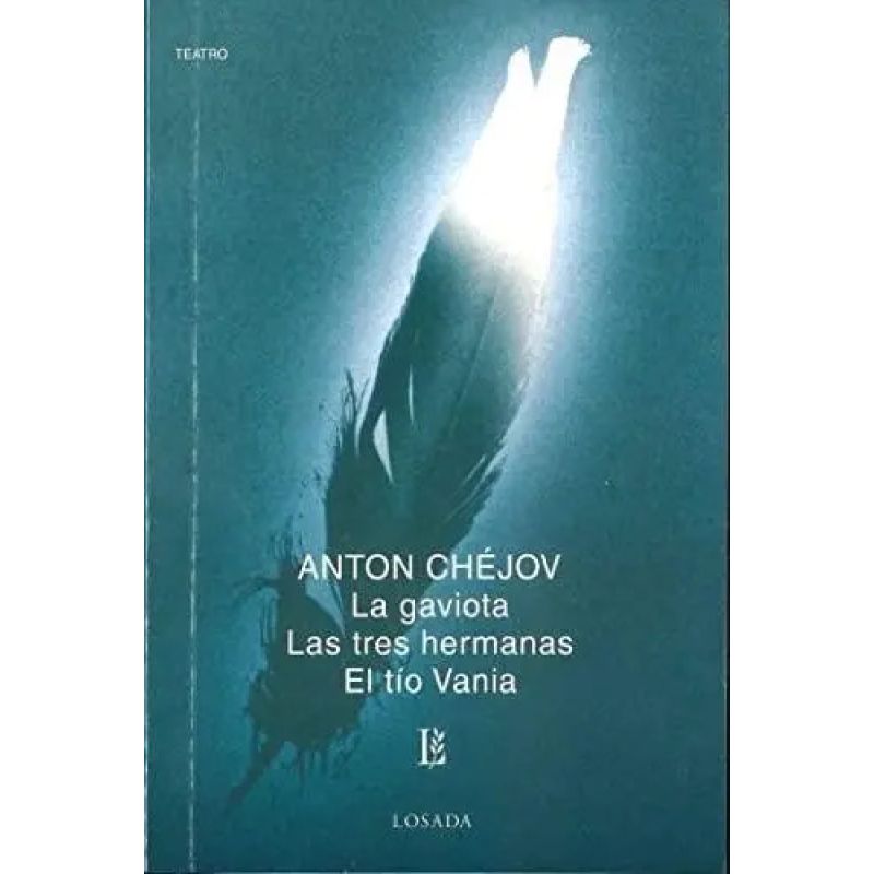 GAVIOTA, LA / LAS TRES HERMANAS / EL TIO VANIA (Nuevo)
