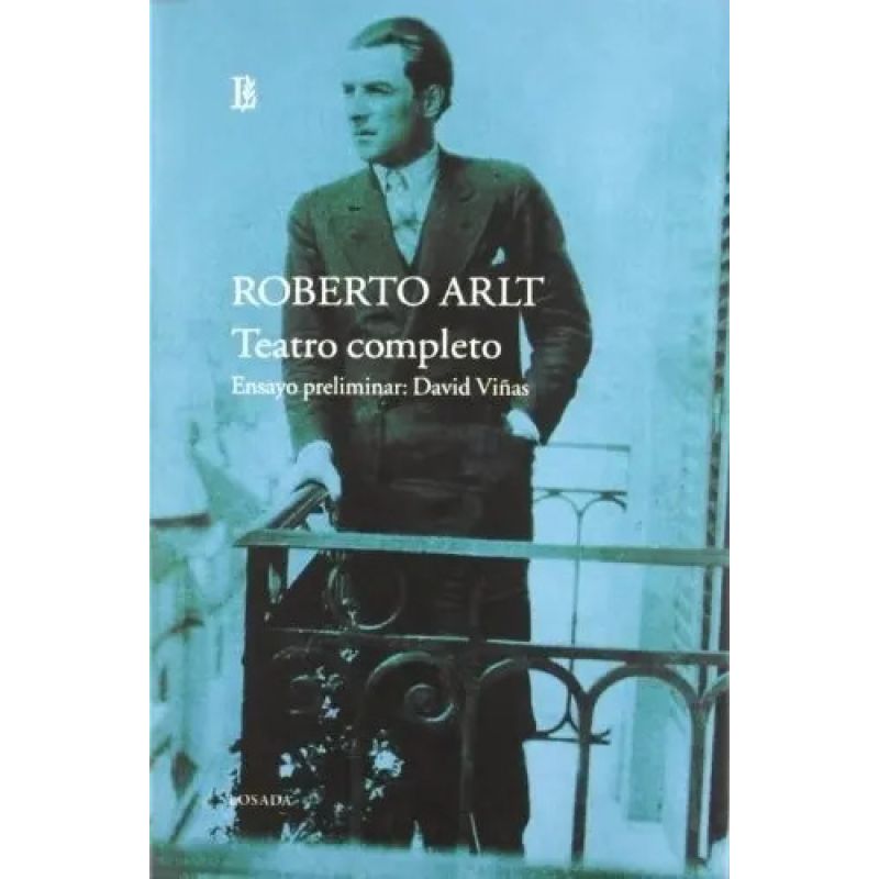 TEATRO COMPLETO - ARLT (Nuevo)