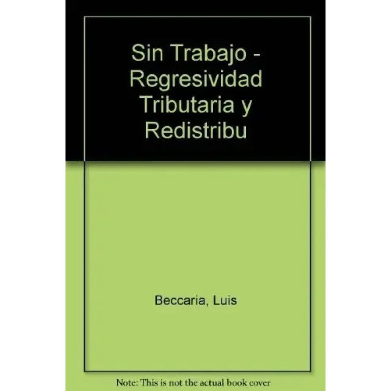 SIN TRABAJO - LAS CARACTERISTICAS DEL DESEMPLEO Y SUS EFECTOS (Nuevo)