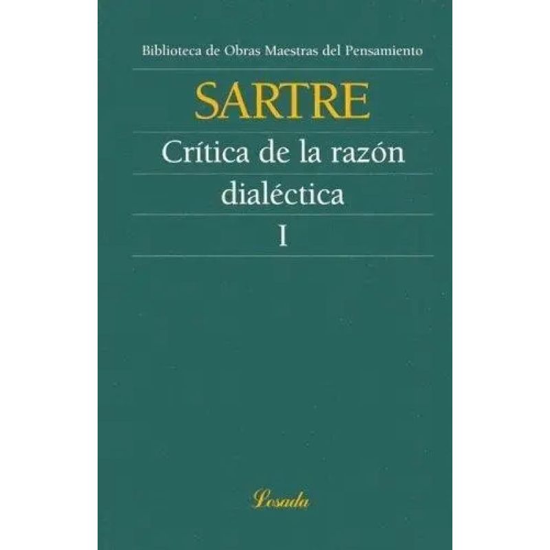 CRITICA DE LA RAZON DIALECTICA (Nuevo)
