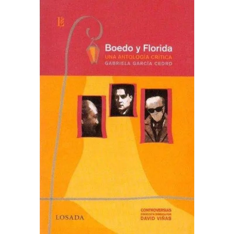 BOEDO Y FLORIDA - UNA ANTOLOGIA CRITICA (Nuevo)