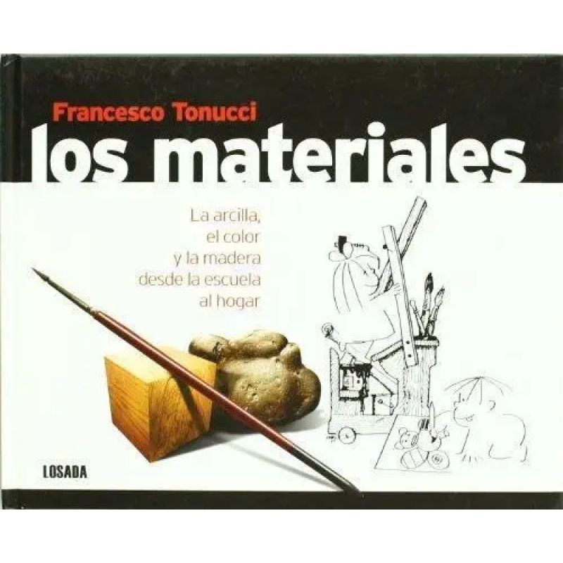 MATERIALES:LA ARCILLA,EL COLOR Y MADERA DESDE LA ESCUELA,LOS (Nuevo)