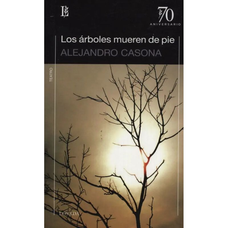 ARBOLES MUEREN DE PIE, LOS - 70 A. (Nuevo)