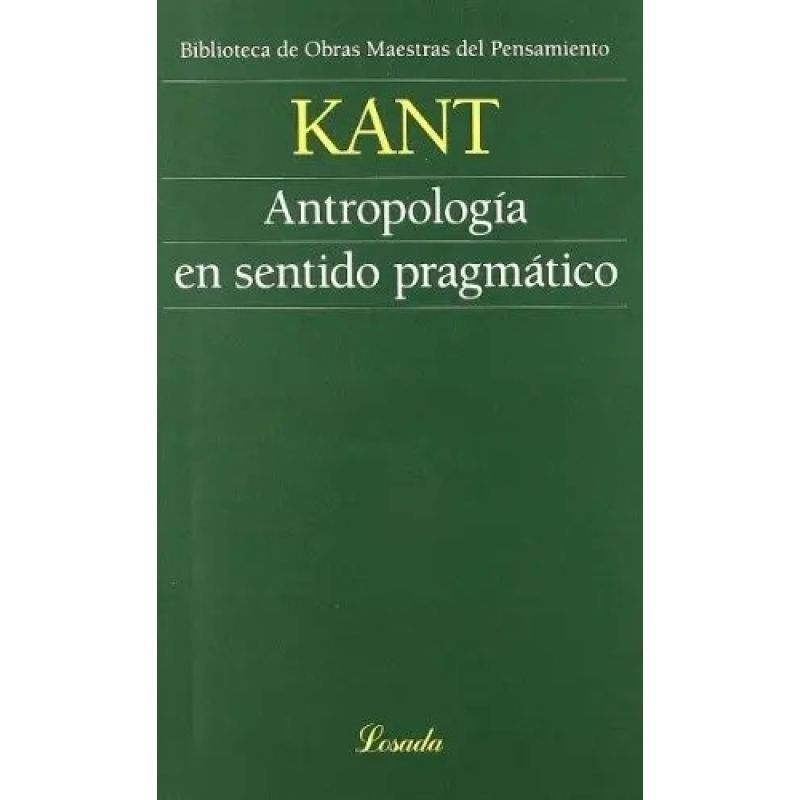 ANTROPOLOGIA EN SENTIDO PRAGMATICO - OMP.99 (Nuevo)
