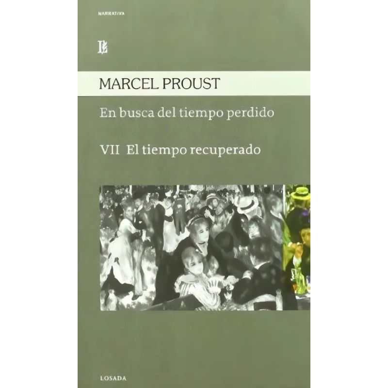 EN BUSCA DEL TIEMPO PERDIDO VOL.VII - EL TIEMPO RECUPERADO (Nuevo)