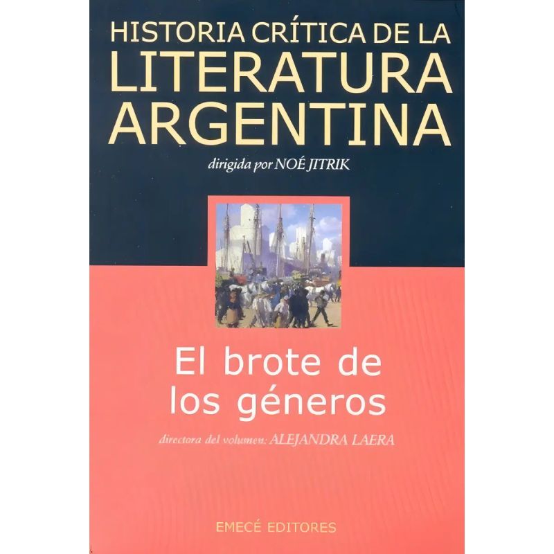 BROTE DE LOS GENEROS, EL - HISTORIA CRITICA DE LA LITERATURA ARGENTINA 3 (Nuevo)