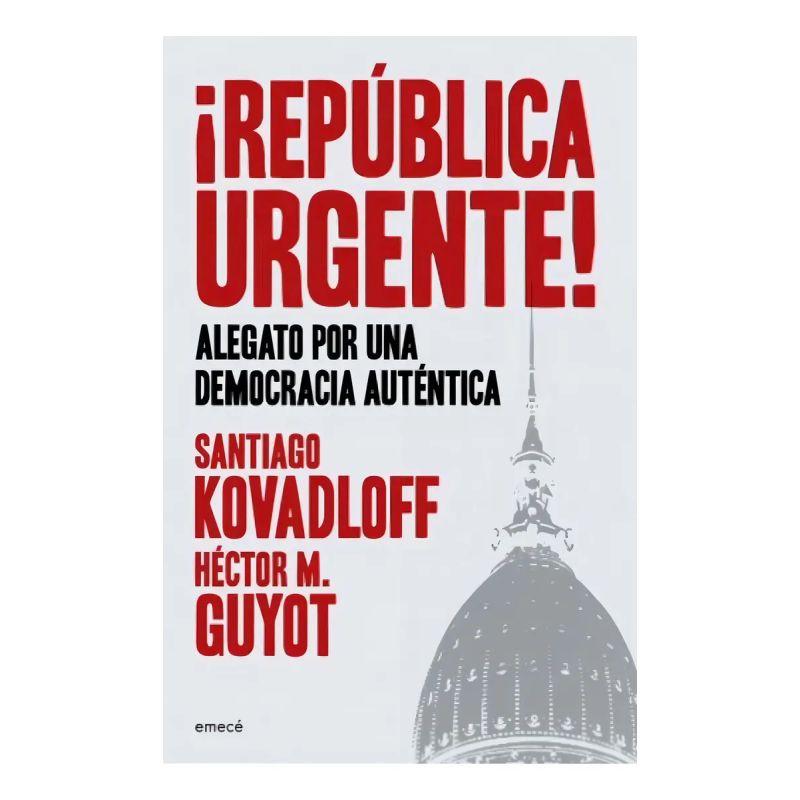 REPUBLICA URGENTE! - ALEGATO POR UNA DEMOCRACIA AUTENTICA (Nuevo)