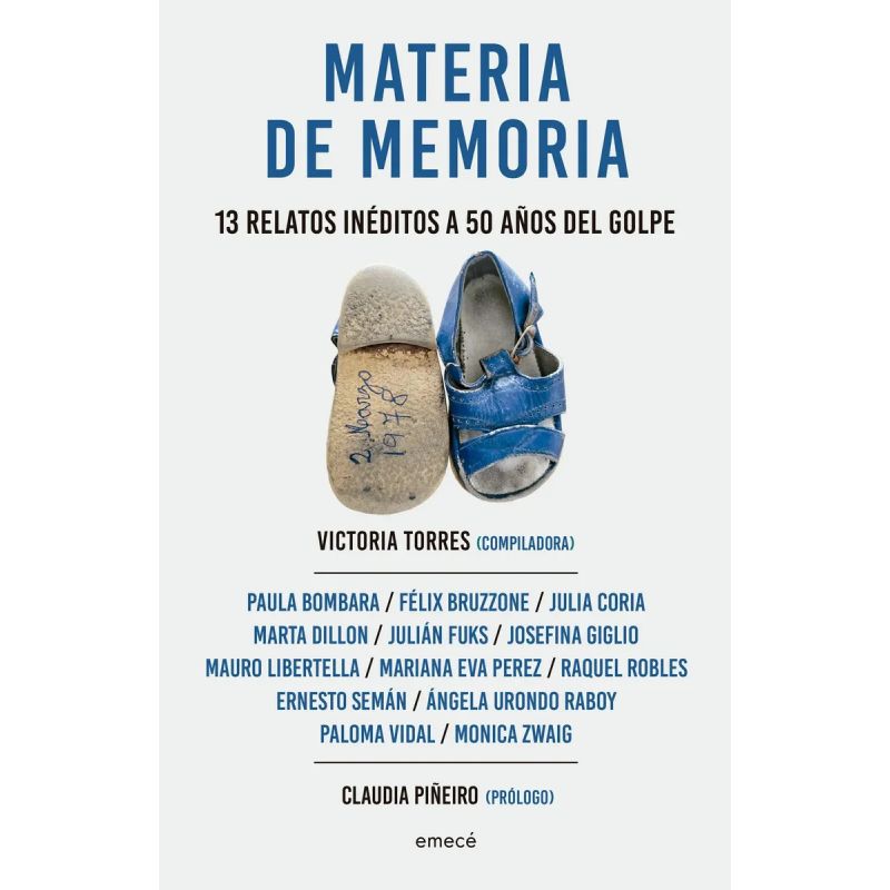 MATERIA DE MEMORIA - 13 RELATOS INEDITOS A 50 AÑOS DEL GOLPE (Nuevo)