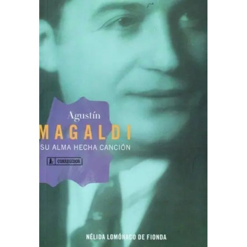 AGUSTIN MAGALDI SU ALMA HECHA CANCION (Nuevo)