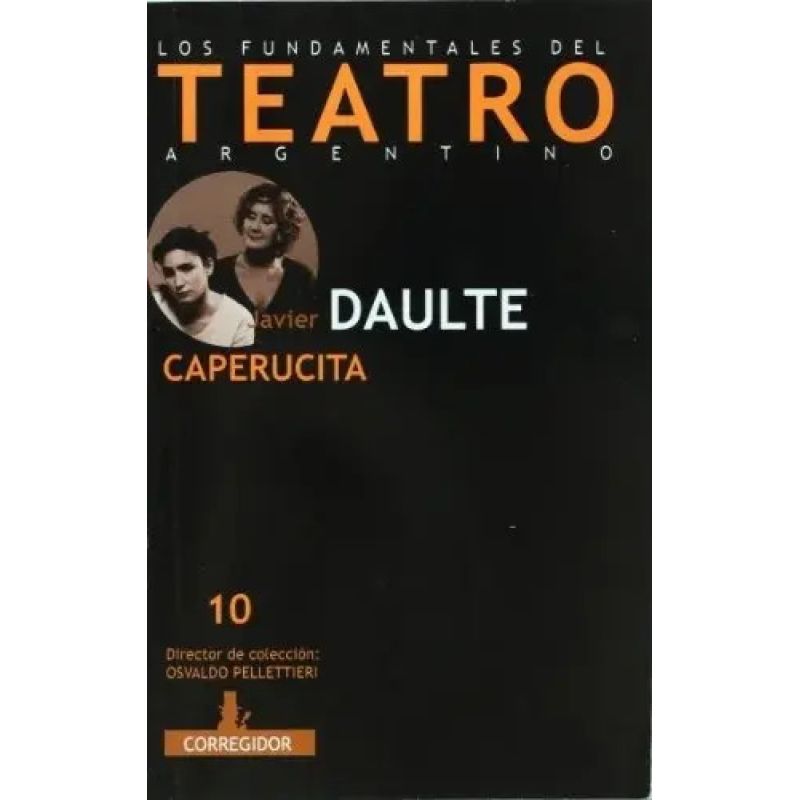 CAPERUCITA - LOS FUNDAMENTALES DEL TEATRO ARGENTINO (Nuevo)