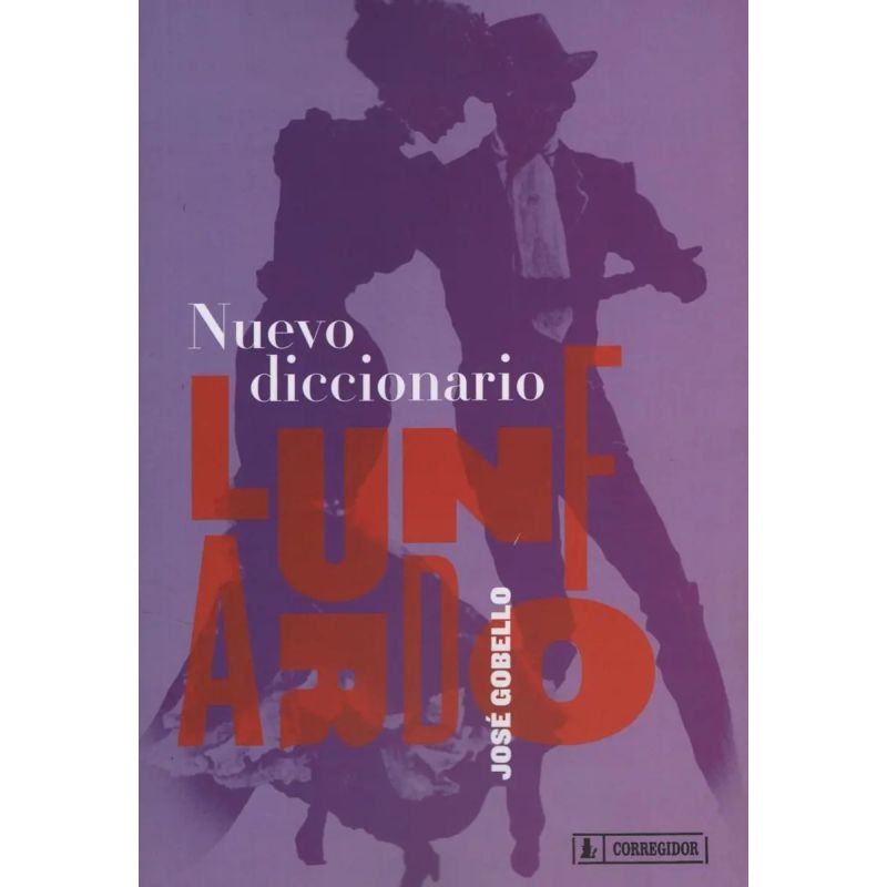 NUEVO DICCIONARIO LUNFARDO (Nuevo)