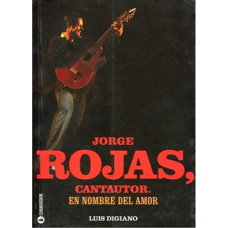JORGE ROJAS, CANTAUTOR EN NOMBRE DEL AMOR (Nuevo)
