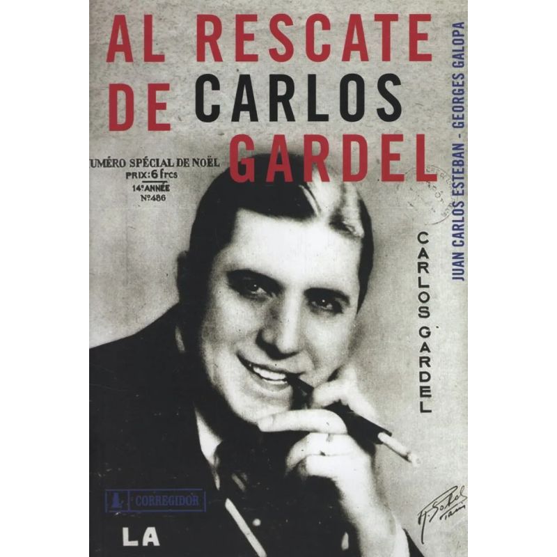 AL RESCATE DE CARLOS GARDEL 1/ED (Nuevo)