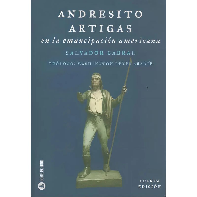 ANDRESITO ARTIGAS EN LA EMANCIPACION AMERICANA (Nuevo) - Miniatura 2