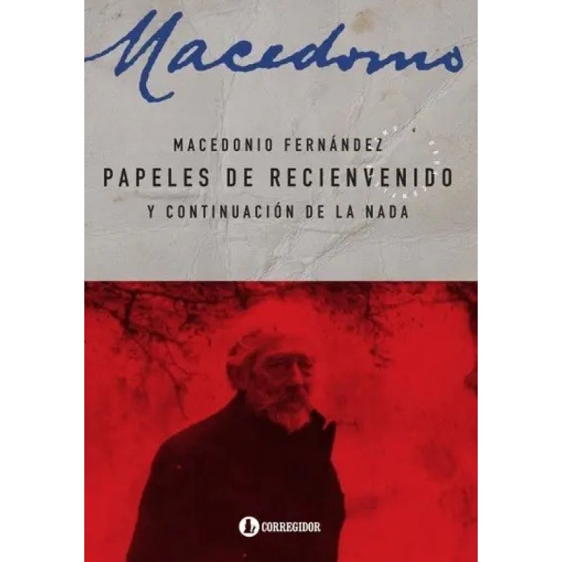 PAPELES DE RECIENVENIDO Y CONTINUACION DE LA NADA  - TOMO 4 (Nuevo)