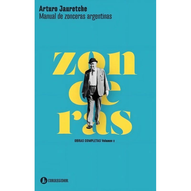 MANUAL DE ZONCERAS ARGENTINAS (B) - OBRAS COMPLETAS VOL.2 (Nuevo)