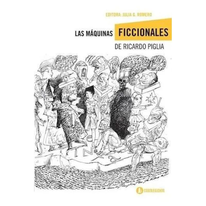 MAQUINAS FICCIONALES DE RICARDO PIGLIA, LAS (Nuevo)