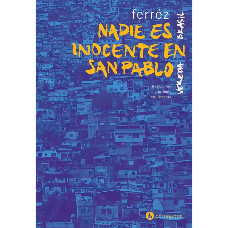 NADIE ES INOCENTE EN SAN PABLO (Nuevo)