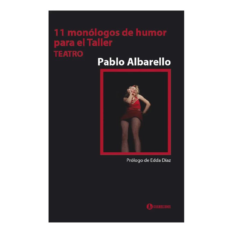 11 MONOLOGOS DE HUMOR PARA EL TALLER (Nuevo)