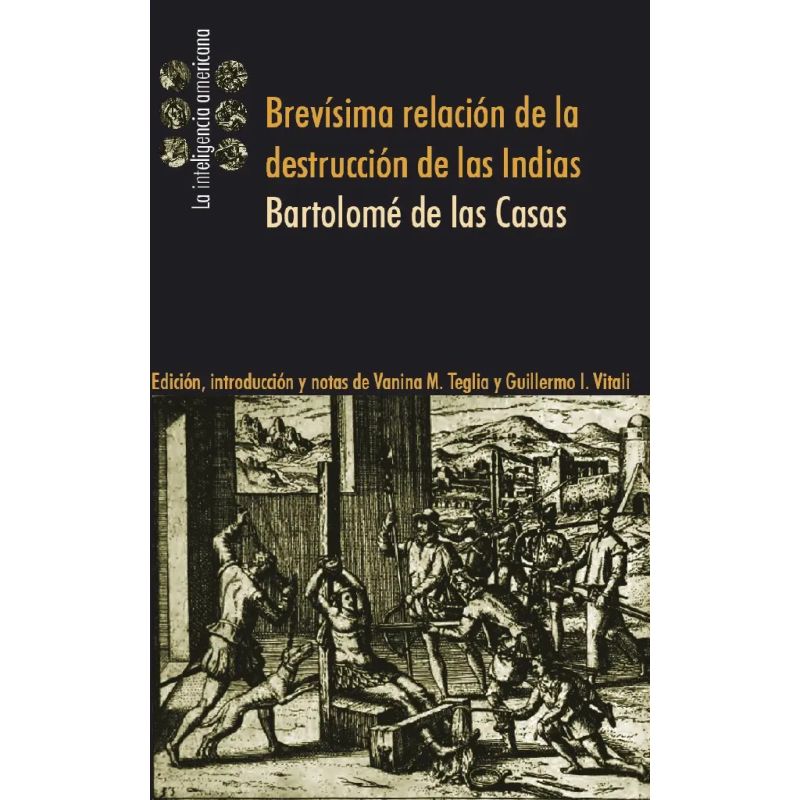 BREVISIMA RELACION DE LA DESTRUCCION DE LAS INDIAS (Nuevo)